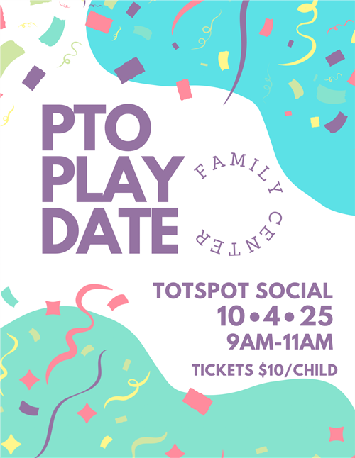 Family Center PTO Play Date